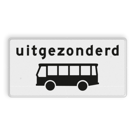 VERKEERSBORD UITGEZONDERD BUSSEN